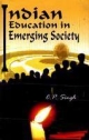 Indian Education in Emerging Society