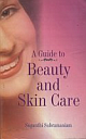 A Guide to Beaty and Skine Care