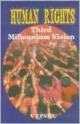 Human Rights: Third Millennium Vision,