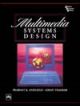 Multimedia Systems Design