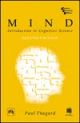 Mind: Introduction to Cognitive Sciene, 2nd ed.