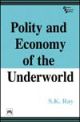 Polity and Economy of the Underworld