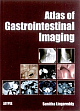 Atlas of Gastrointestinal Imaging 1/e Edition