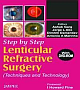  STEP BY STEP LENTICULAR REFRACTIVE SURGERY WITH DVD-ROM (TECHNIQUES & TECHNOLOGY),2006