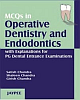 MCQS IN OPERATIVE DENTISTRY & ENDODONTICS WITH EXPLANTIONS FOR PG DENTAL ENTRANCE EXAMINATIONS,2006
