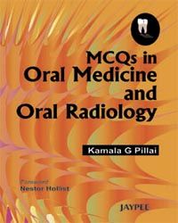MCQs in Oral Medicine and Oral Radiology, 2007