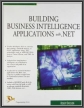 Building business Intelligence Applications with .Net