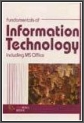 Fundamentals of Information Technology Including MS Ofiice