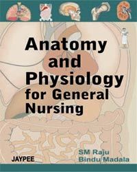 Anatomy and Physiology for General Nurses