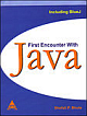 First Encounter with Java Including Bluej