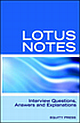 Lotus Notes Interview Questions, answers and  Explanations: IBM Lotus Notes Certification Review