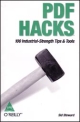 PDF Hacks: 100 Industrial Strength tips & Tools