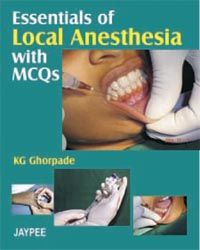 Essentials of Local Anesthesia with MCQs