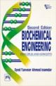 Biochemical Engineering : Principles and Concepts, 2nd edi..,