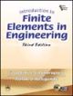 Introduction to Finite Elements in engineering, 3rd Edi.