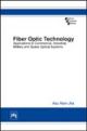 Fiber Optic Technology : Applications to Commercial Industrial, Military and Space of Optical Systems
