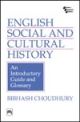 Enghlish Social and Cultura History - An Introductory Guide and Glossary