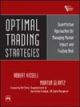 Optimal Trading Strategies : Quatitative Approaches for Managing market Impact and Trading Risk