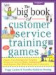 The Big Book of Customer Service Training Games, 1/e