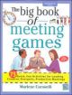 The Big Book of Meeting Games, 1/e
