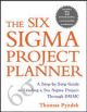 The Six Sigma Project Planner, 1/e