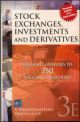 Stock Exchanges, Investments and Derivatives, 3/e