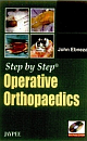 Step By Step Operative Orthopaedics with Photo CD-ROM 1st Edition 