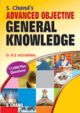 S. Chand`s Advanced Objective General Knowledge