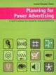Planning for Power Advertising : A User`s Manual for Students and practitioners