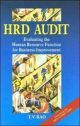 HRD Audit : Evaluating the Human Resource Function for Business Improvement