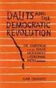 Dalit and Democratic Revolution : Dr ambedkar and the Dalit Movement in Colonial India