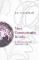 Mass Communications in India A Sociological Perspactive