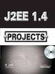 J2EE 1.4 Projects,w/CD