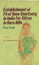 Establishment Of The First Gene Sanstuary in India for Citrus in Garo Hills