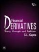 Financial Derivatives-Theory Concepts and Problems
