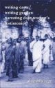 Writing Caste / Writing Gender : Narrating  Dalit  Women`s Testimonos