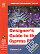  Designer`s Guide to the Cypress PSoC (With CD )