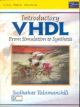 Introductory VHDL : From Simulation to Synthesis