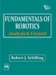 Fundamentals Of Robotics : Analysis And Control