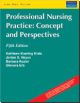 Professinoal Nursing Practice : Concepts and Perspective, 5/e
