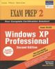 MCSA /MCSE 70 - 270 Exam prep 2 : Window XP Professional