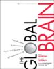 The Global Brain: Your Roadmap For Innovating Faster And Smarter in A Networked World(HB)