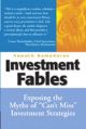 Investment Fables Exposing the Myths Of 