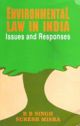 Environmental Law in India: Issues and Responses