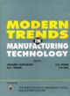 Modern Trends in Manufacturing Technology