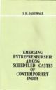 Emerging Entrepreneurship Among Scheduled Castes Of Contemporary India : A Study of Kolhapur City