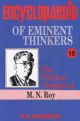 Encyclopaedia of Eminent Thinkers (Vol. 10 : The Political Thought of M.N. Roy)