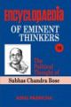 Encyclopaedia Eminent Thinkers (Vol. : 16 The Political Thought of Subhas Chandra Bose)