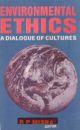 Environmental Ethics : A Dialogue of Cultures