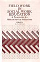 Field Work in Social Work Education: A Perspectives For Human Service Profession